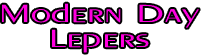Modern Day Lepers